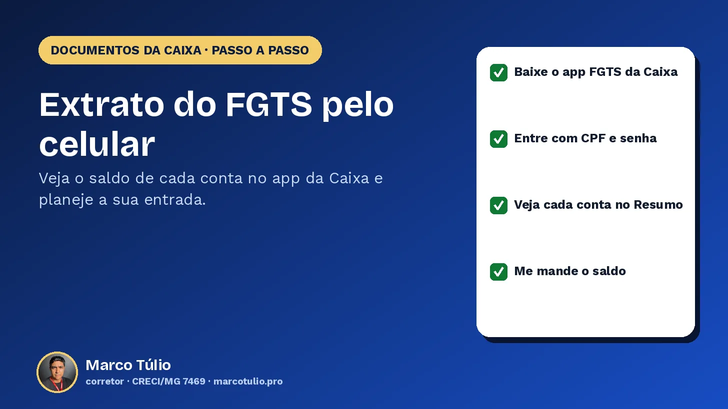 Extrato do FGTS pelo celular: passo a passo: passo a passo de Marco Túlio, corretor em Uberlândia