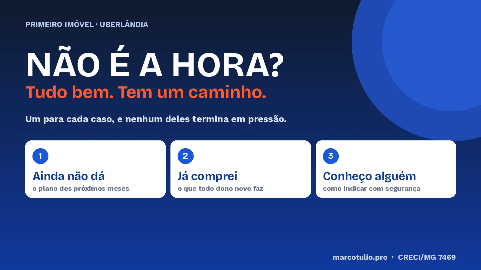 Não é a hora de comprar imóvel? O plano para quem ainda não pode, o que fazer se já comprou e como indicar alguém com segurança em Uberlândia