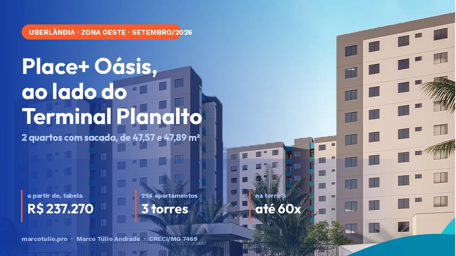 Place+ Oásis, ao lado do Terminal Planalto, em Uberlândia: 2 quartos com sacada de 47,57 e 47,89 m², a partir de R$ 237.270, em 3 torres e 256 unidades