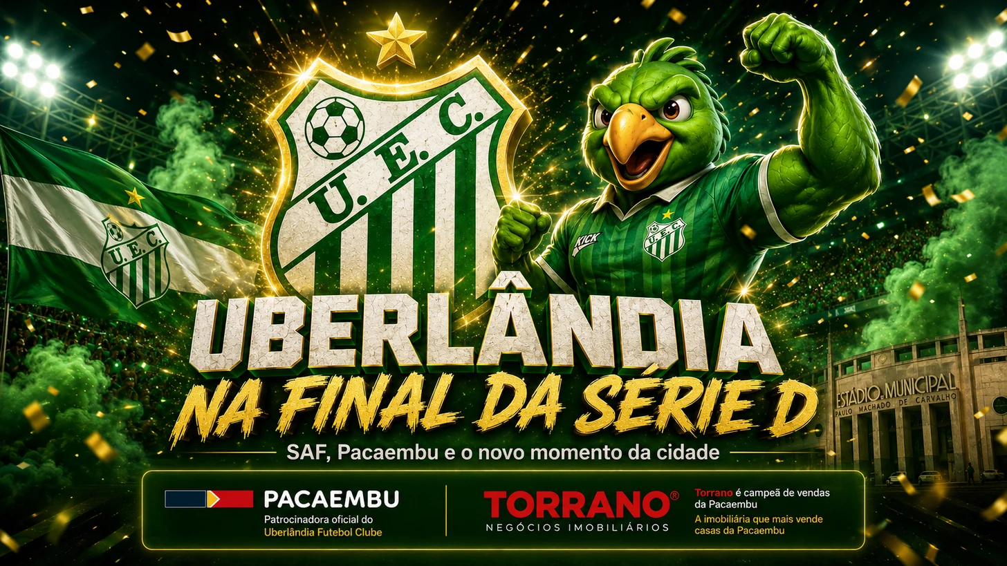 Arte comemorativa do Uberlândia Esporte Clube na final da Série D de 2026, com o escudo, o mascote e a menção a SAF, Pacaembu e o novo momento da cidade